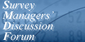 Survey Managers' Discussion Forum